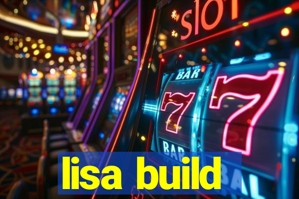 lisa build